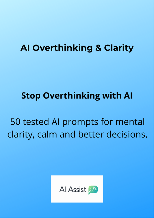 AI Overthinking & Clarity  50 AI Prompts for Mental Clarity, Calm & Better Decisions